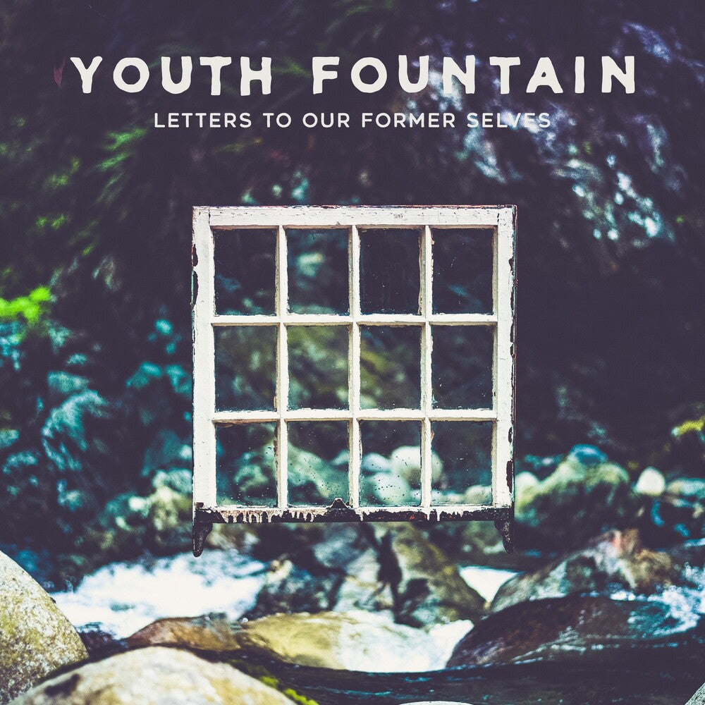 the album cover for Youth Fountain - Letters To Our Former Selves