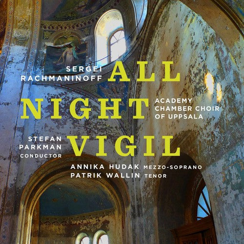 the album cover for Rachmaninoff / Academy Chamber Choir of Uppsala - Rachmaninoff: All-Night Vigil