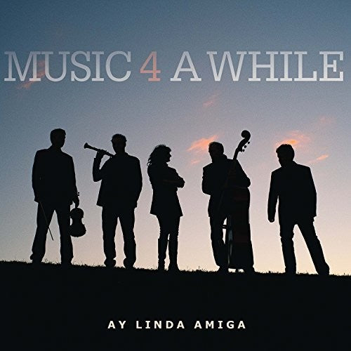 the album cover for Music 4 a While - Ay Linda Amiga