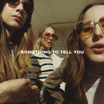 HAIM - Something To Tell You (レコード)