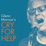 Glenn Morrow's Cry for Help - Glenn Morrow's Cry for Help (Vinyl)