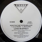 Love In Effect : Now That We've Found Love (12")