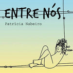 the album cover for Patrícia Nabeiro - Entre Nos