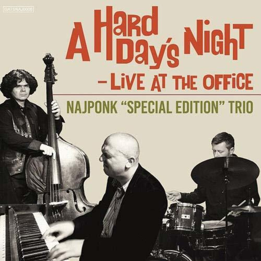 the album cover for Najponk Trio - Hard Day's Night / Live at the Office