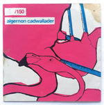 the album cover for Algernon Cadwallader - Algernon Cadwallader