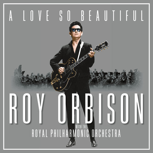 Roy Orbison - Un amor tan hermoso: Roy Orbison y la Orquesta Filarmónica Real (Vinilo)
