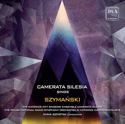 the album cover for Anna Szostak - Camerata Silesia Sings Szymanski