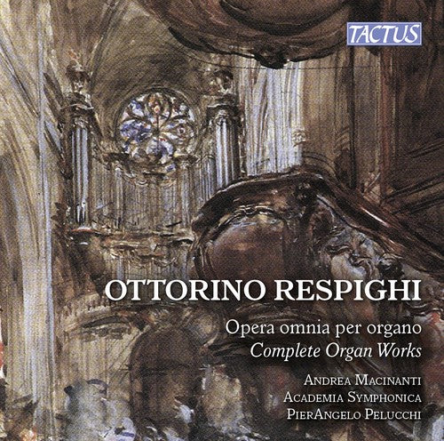 Respighi: Complete Organ Works (CD)