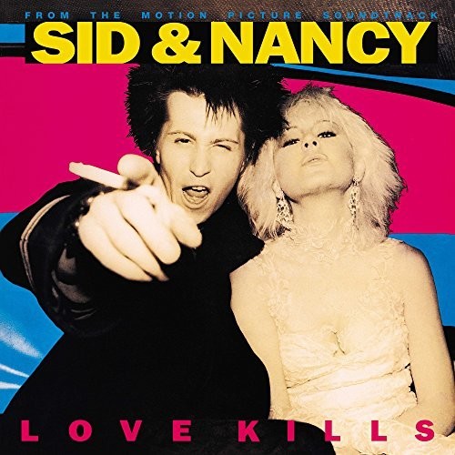 Various - Sid & Nancy: Love Kills (From the Motion Picture Soundtrack) (Vinyl)