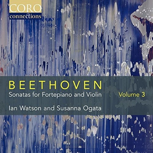 the album cover for Ian Watson - Beethoven: Sonatas for Fortepiano & Violin 3