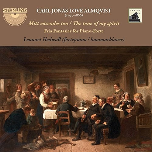 the album cover for Lennart Hedwall - Almqvist: Fria Fantasier for Piano-Forte