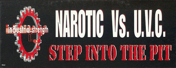 DJ Narotic Vs. U.V.C. : Step Into The Pit (12")