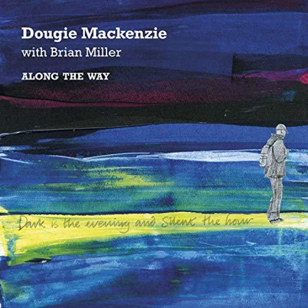 the album cover for Dougie Mackenzie / Miller,Brian - Along The Way