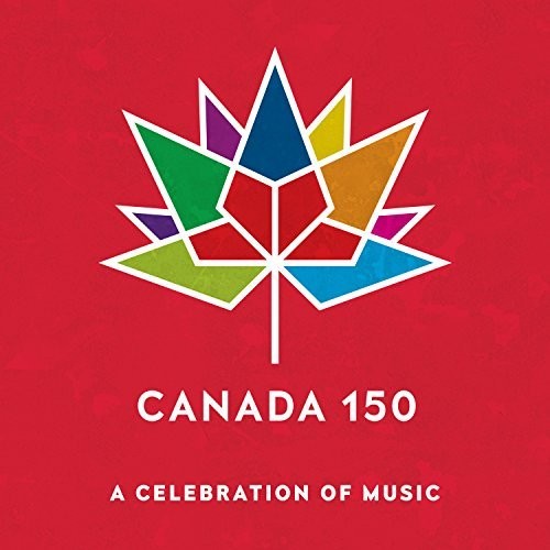 the album cover for Canada 150 Icon / Various Can - Canada 150: Icon / Various