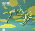 the album cover for Dejan Terzic - Melanoia: Weidner Dumoulin Graupe Terzic