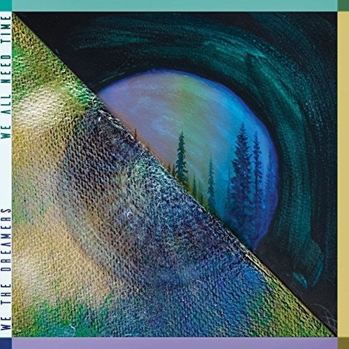 the album cover for We the Dreamers - We All Need Time