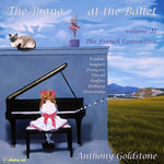the album cover for Anthony Goldstone - Piano At The Ballet 2 - French Collection