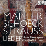 the album cover for Mahler / Schoeck / Glaser / Veit - Der Mond Ist Aufgegangen