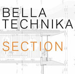 Bella Technika - Section (Vinyl)
