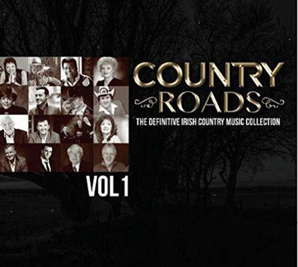 the album cover for Various Artists - Country Roads, Vol. 1: The Definitive Irish Country Music Collection
