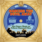 the album cover for Dancing The Devil Away Hot Dance Music / Various - Dancing The Devil Away: Hot Dance Music / Various
