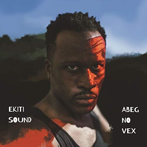 エキティ・サウンド - Abeg No Vex (レコード)