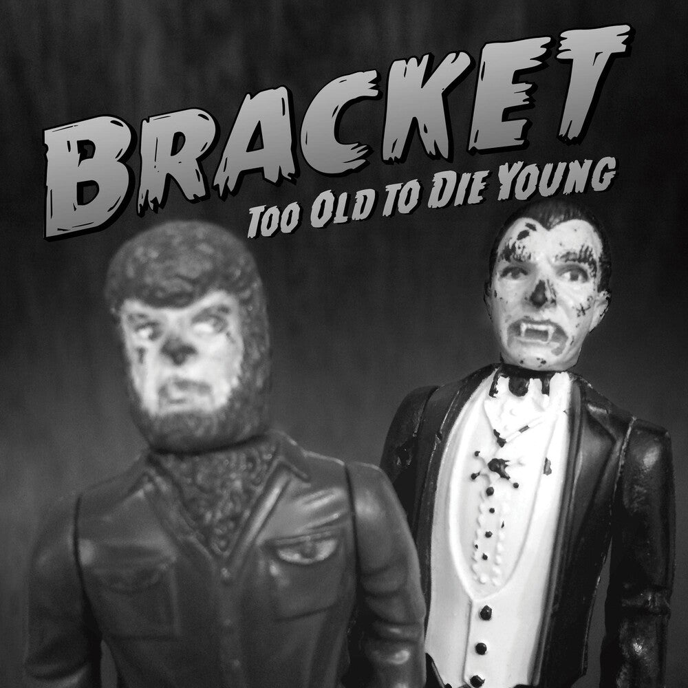 the album cover for Bracket - Too Old To Die Young
