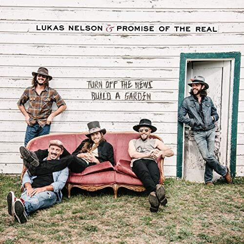 Lukas Nelson & Promise of the Real - Turn Off the News (Vinyl)