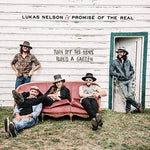Lukas Nelson & Promise of the Real - Turn Off the News (Vinyl)