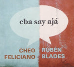 Rubén Blades - Eba Say Aja (CD)