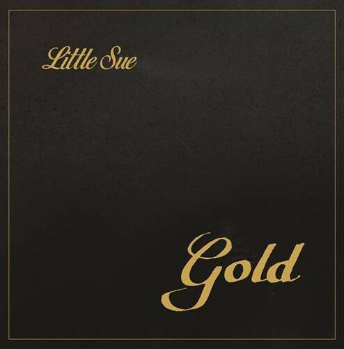 Little Sue - Gold (Vinyl)