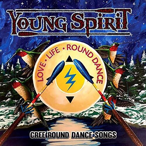 Young Spirit - Love, Life, Round Dance - Cree Round Dance Songs (CD)