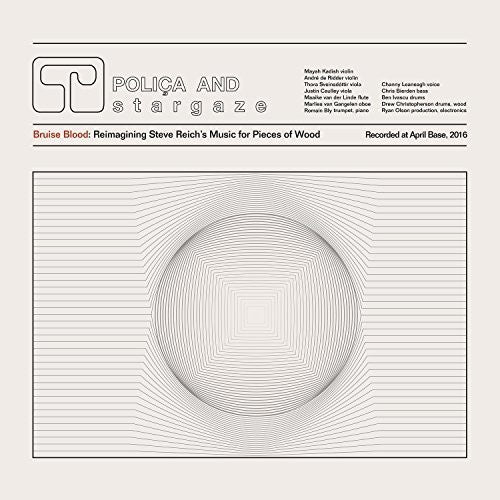 Polica - Bruise Blood: Reimaginando la música de Steve Reich para Pieces of Wood (Vinilo)