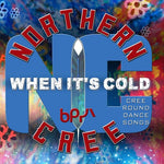 Cree del Norte - Cuando hace frío - Canciones Cree de baile circular (CD)