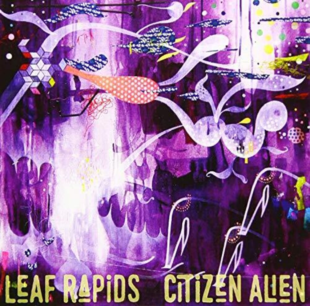 the album cover for Leaf Rapids - Citizen Alien