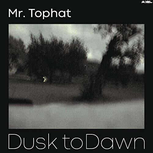 Mr Tophat - Dusk To Dawn Part III (ビニールレコード)