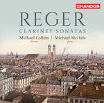 the album cover for Michael Collins - Max Reger: Clarinet Sonatas