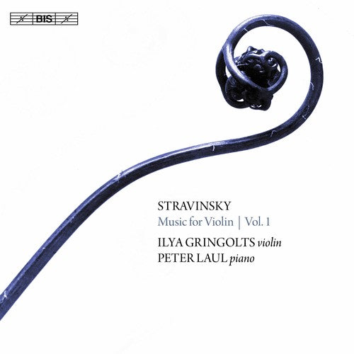 the album cover for Ilya Gringolts - Stravinsky: Music for Violin 1
