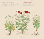 the album cover for Mudarra / Ensemble La Romanesca - Al Alva Venid - Secular Music from the Spanish