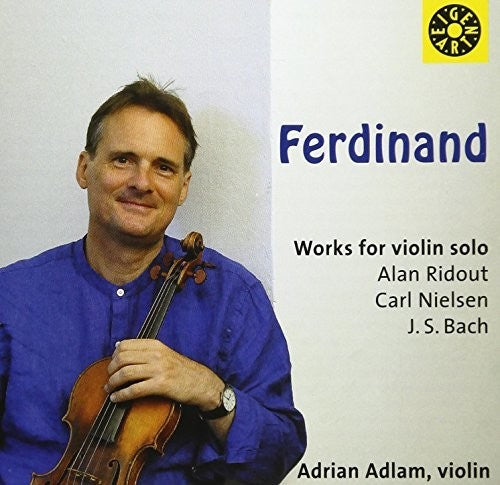 the album cover for Bach JS / Adlam - Ferdin& - Works for Violin Solo