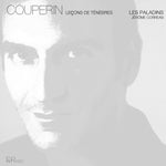 the album cover for Couperin / Paladins / Correas - Lecons de Tenebres