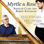 the album cover for Schumann / Stegall / Zivian - Myrtle & Rose