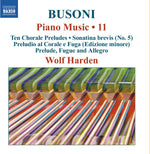 the album cover for Busoni / Harden - Piano Music 11