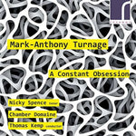 the album cover for Turnage / Spence / Kemp - Constant Obsession