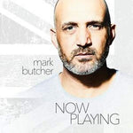 the album cover for Mark Butcher - Now Playing