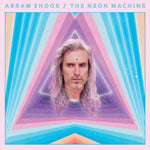 the album cover for Abram Shook - The Neon Machine