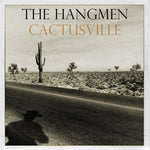 The Hangmen - Cactusville (CD)