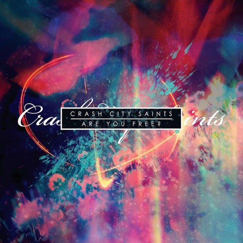the album cover for Crash City Saints - Are You Free?