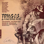 the album cover for Tangos & Something More / Various - Tangos & Something More