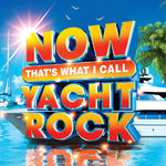 Various Artists - Now That's What I Call Yacht Rock (Various Artists) (Vinyl)